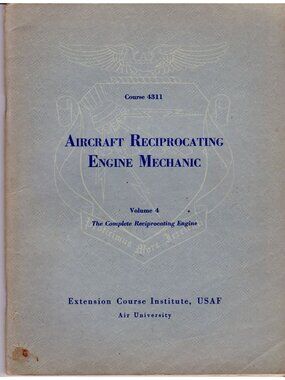 1955 USAF Aircraft Reciprocating Engine Mechanic Vol 4 Manual